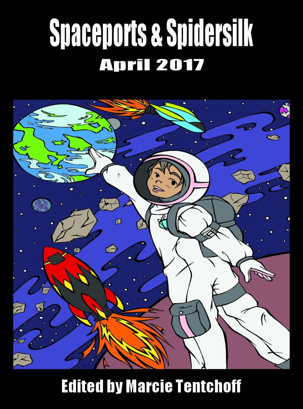 Big bigCover of Spaceports & Spidersilk April 2017