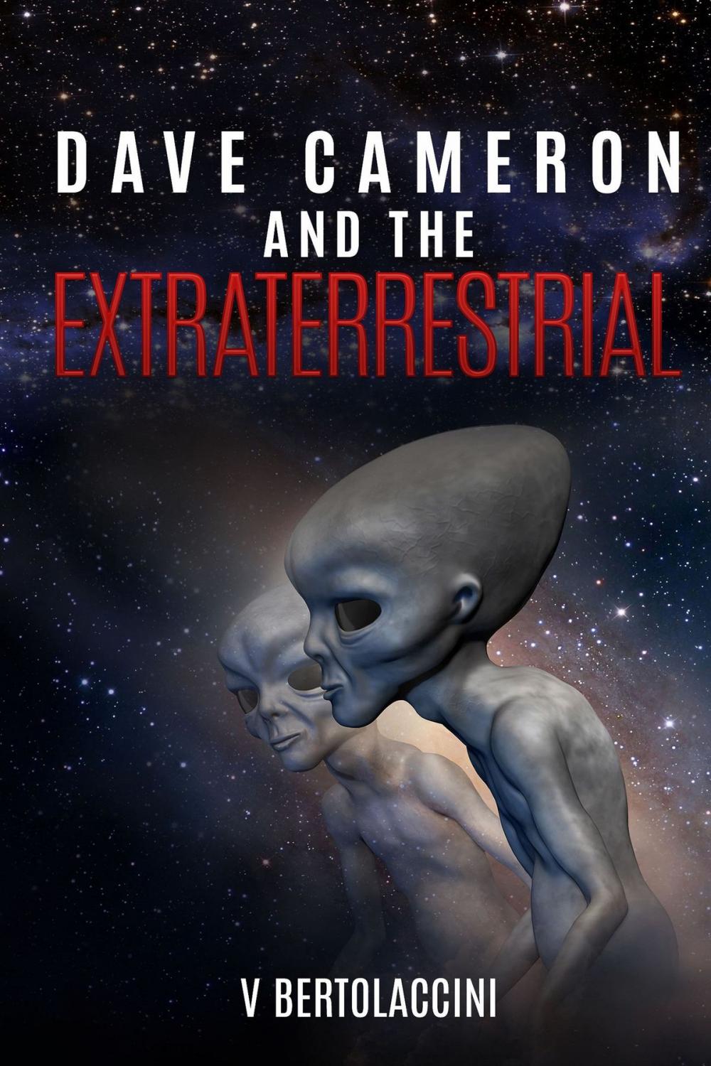 Big bigCover of Dave Cameron and the Extraterrestrial