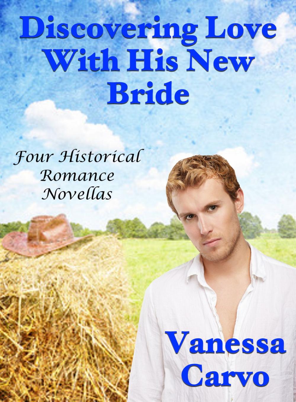 Big bigCover of Discovering Love With His New Bride: Four Historical Romance Novellas