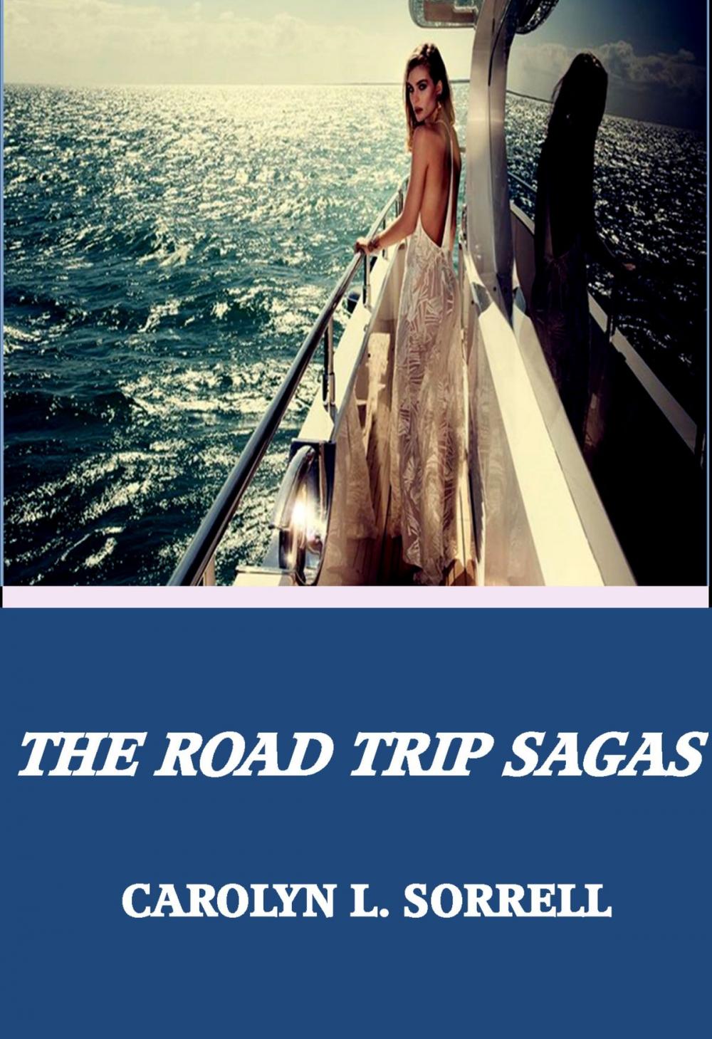 Big bigCover of The Road Trip Sagas