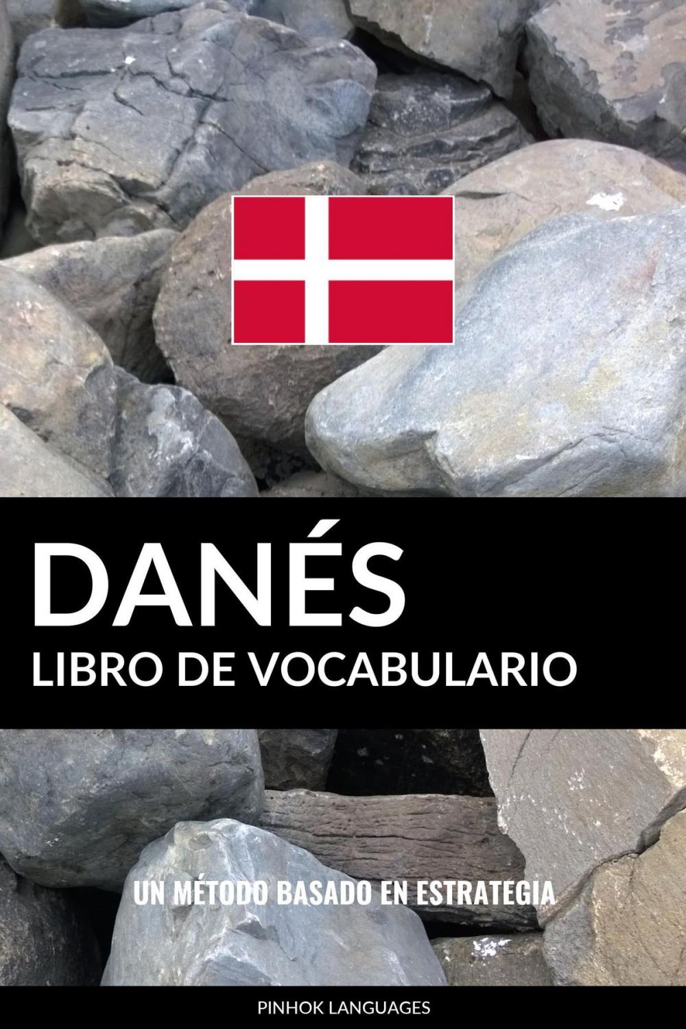 Big bigCover of Libro de Vocabulario Danés: Un Método Basado en Estrategia