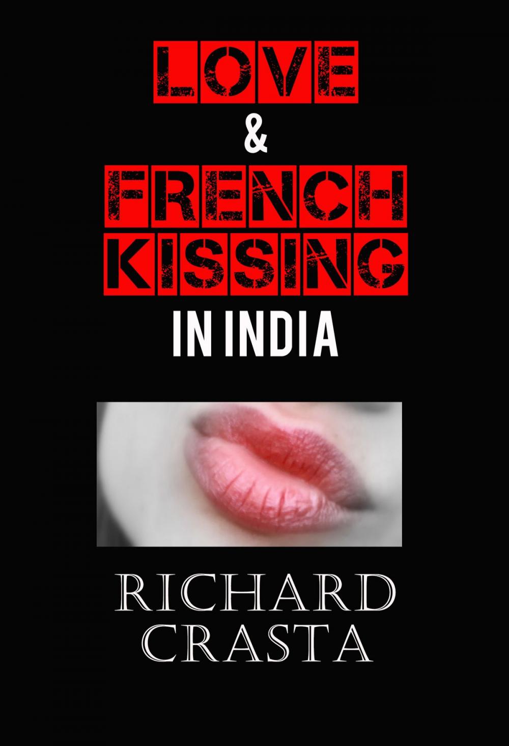 Big bigCover of Love and French Kissing in India