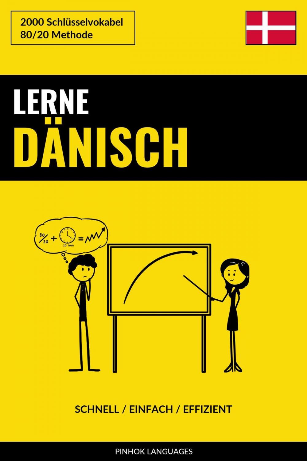 Big bigCover of Lerne Dänisch: Schnell / Einfach / Effizient: 2000 Schlüsselvokabel