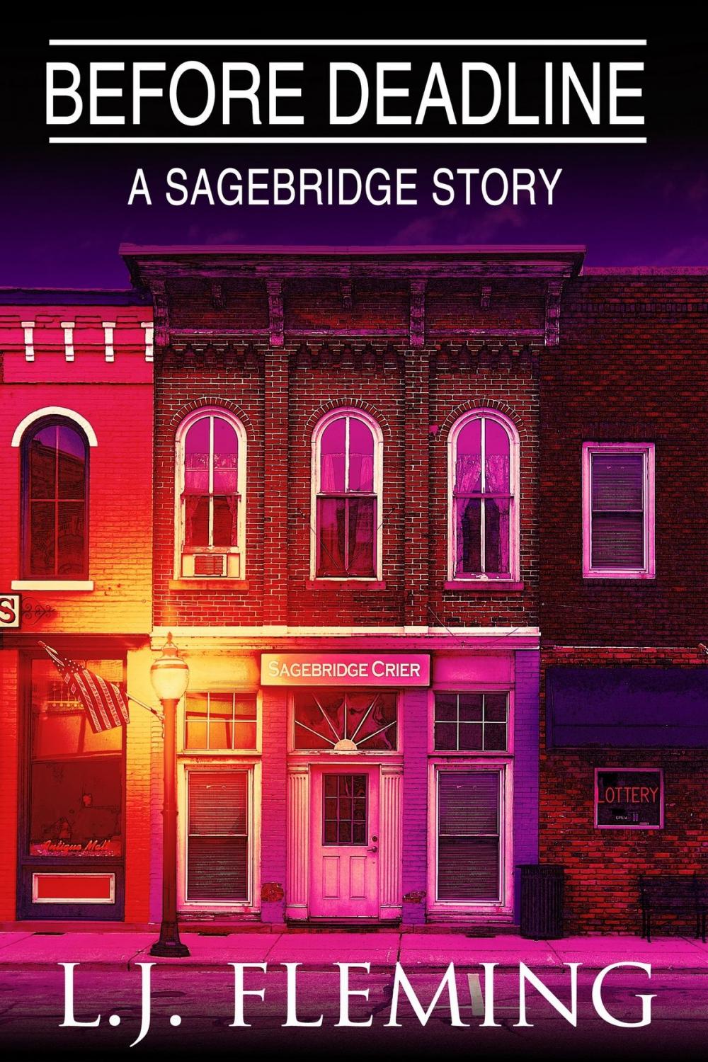 Big bigCover of Before Deadline: A Sagebridge Story