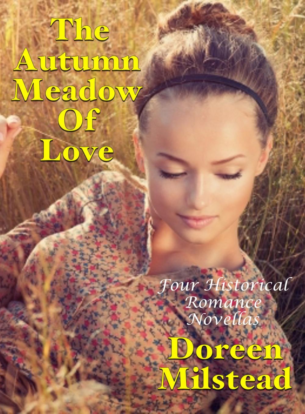 Big bigCover of The Autumn Meadow Of Love: Four Historical Romance Novellas