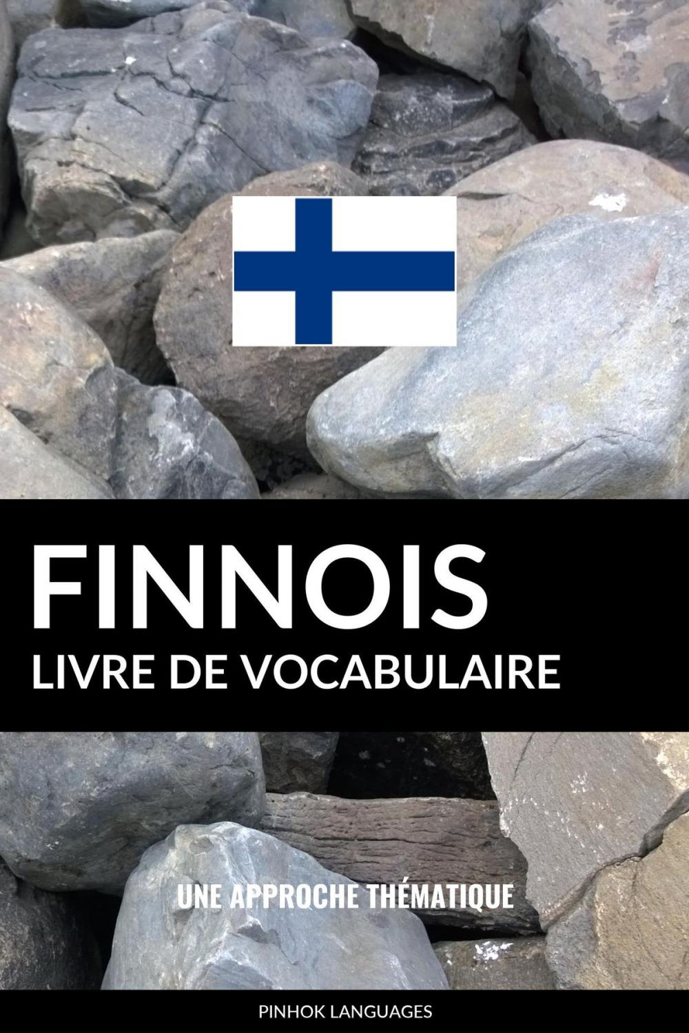 Big bigCover of Livre de vocabulaire finnois: Une approche thématique