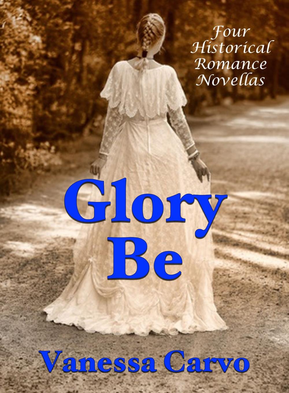 Big bigCover of Glory B: Four Historical Romance Novellas