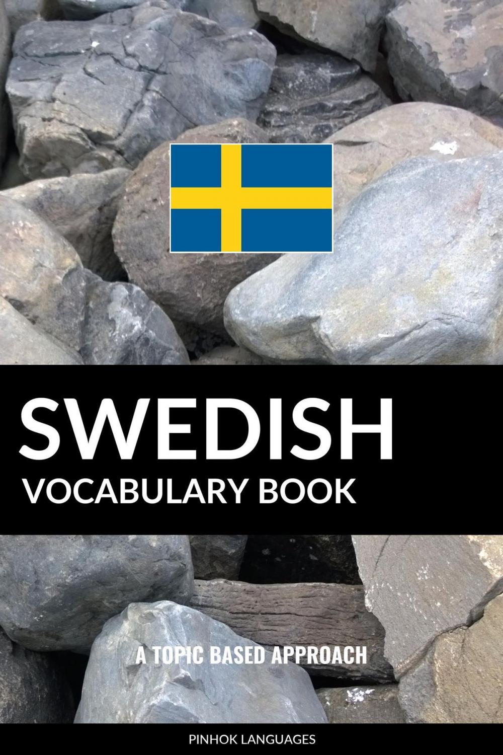 Big bigCover of Swedish Vocabulary Book: A Topic Based Approach