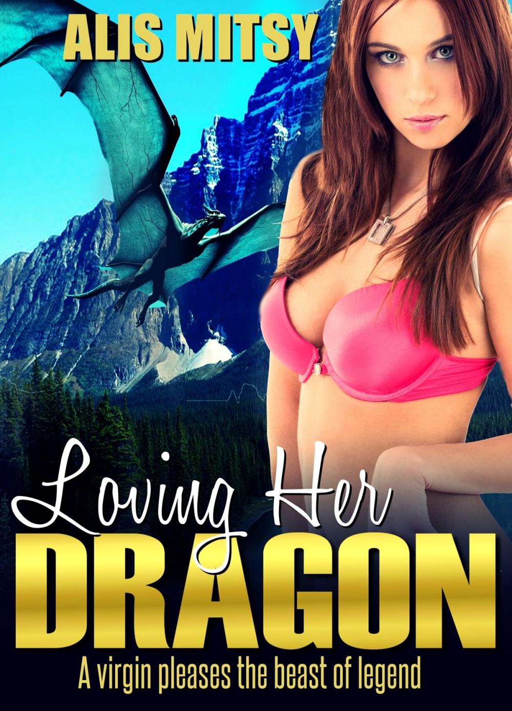 Big bigCover of Loving Her Dragon: A Virgin Pleases the Beast of Legend