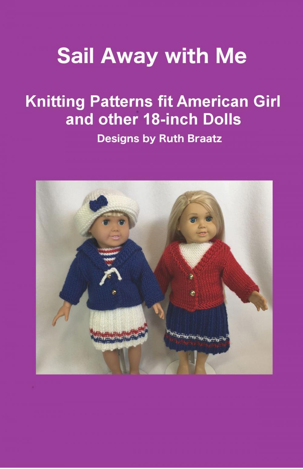 Big bigCover of Sail Away with Me: Knitting Patterns fit American Girl and other 18-Inch Dolls