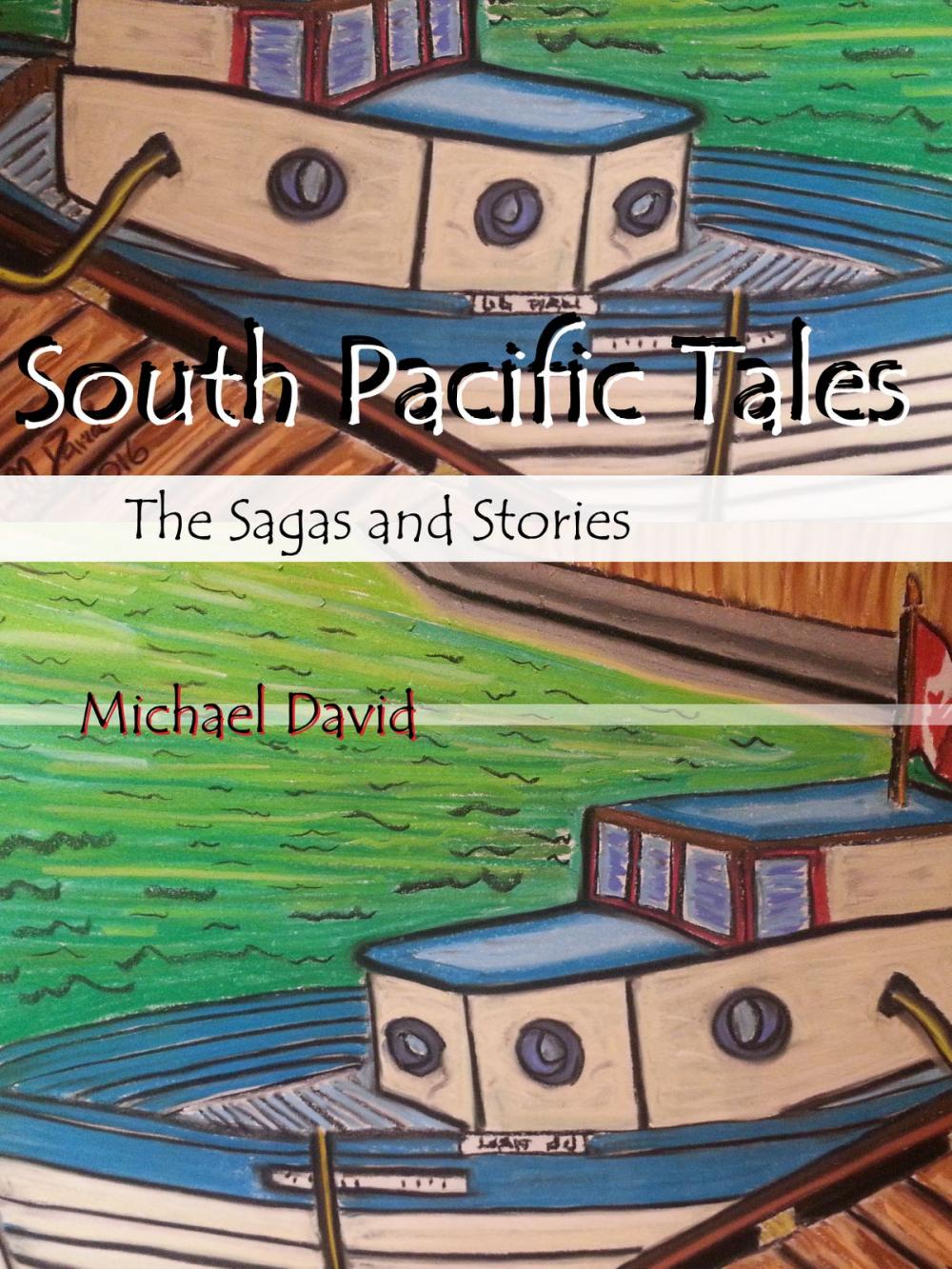 Big bigCover of South Pacific Tales: The Sagas and Stories