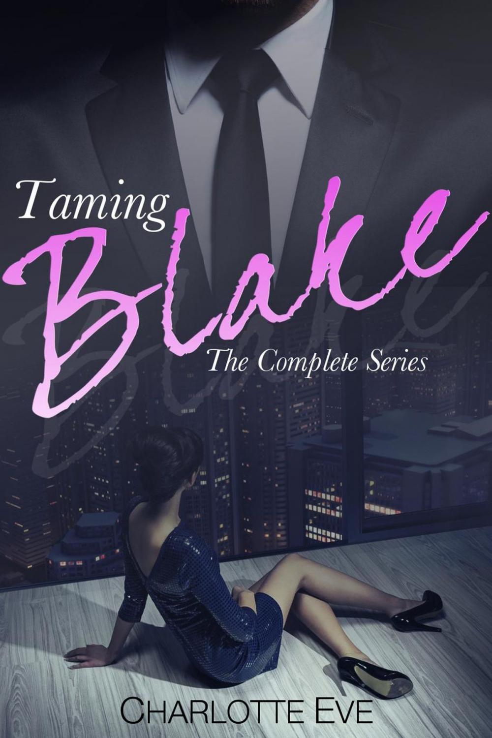 Big bigCover of Taming Blake - The Complete Series