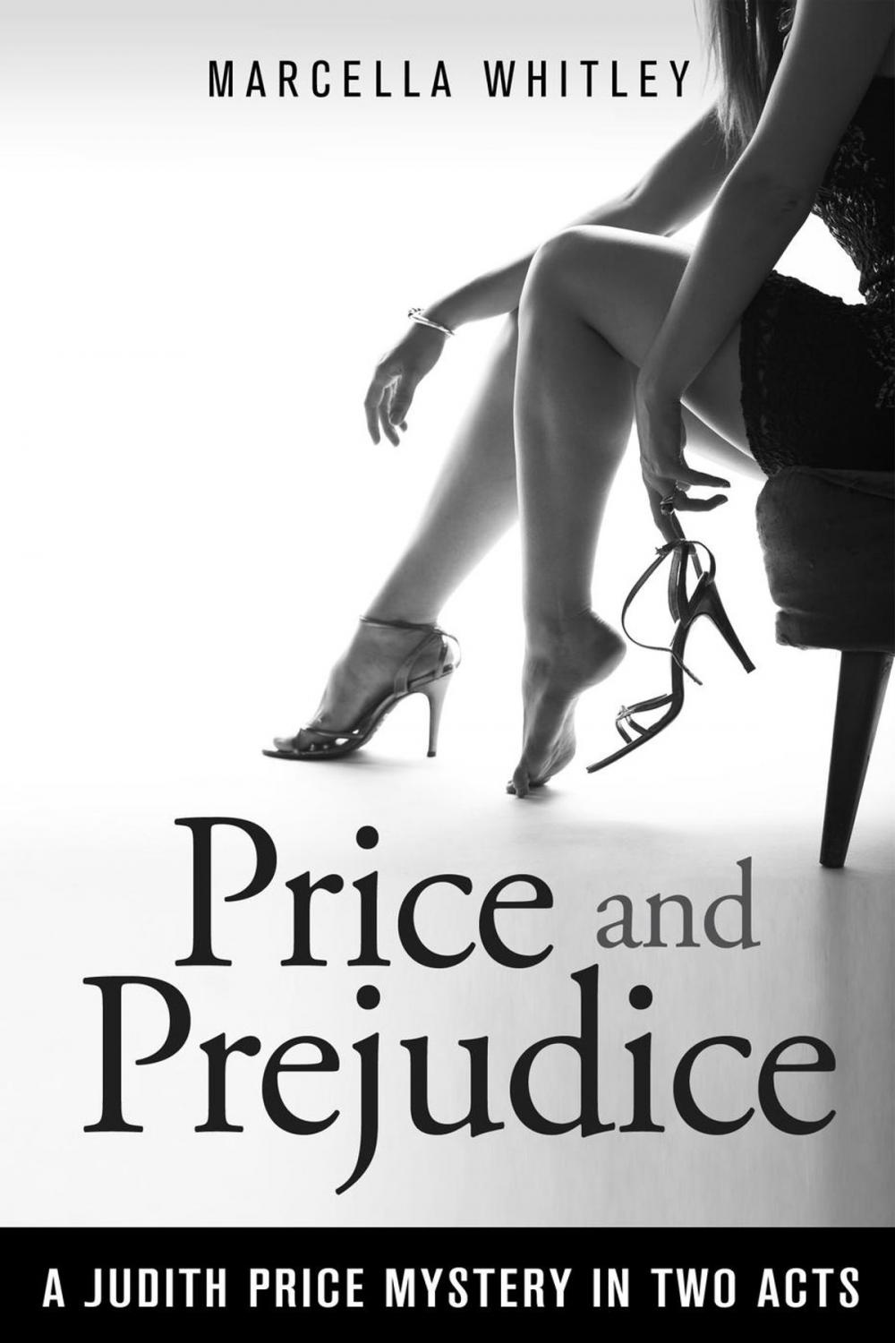 Big bigCover of Price and Prejudice: A Judith Price Mystery in Two Acts