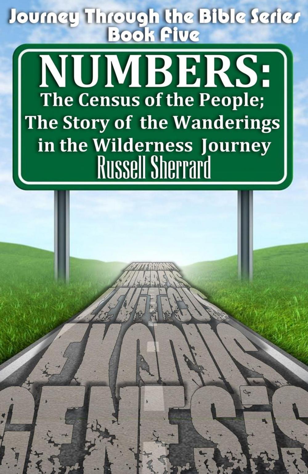 Big bigCover of Numbers: The Census of the People; The Story of the Wanderings in the Wilderness Journey