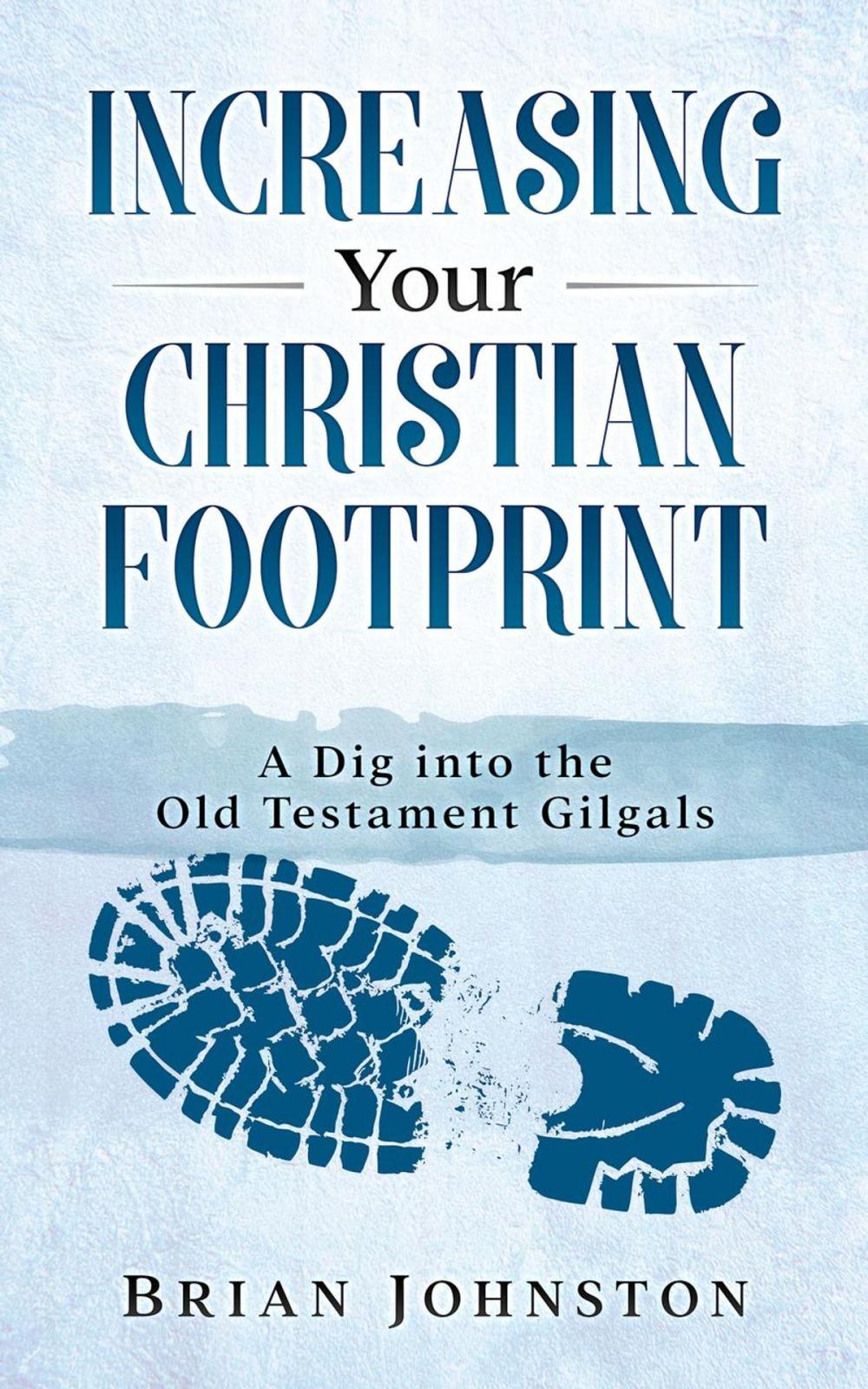 Big bigCover of Increasing Your Christian Footprint