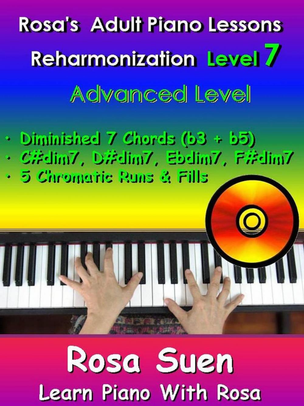 Big bigCover of Rosa’s Adult Piano Lessons Reharmonization Level 7 Advanced Level - Diminished 7 Chords (b3 + b5)