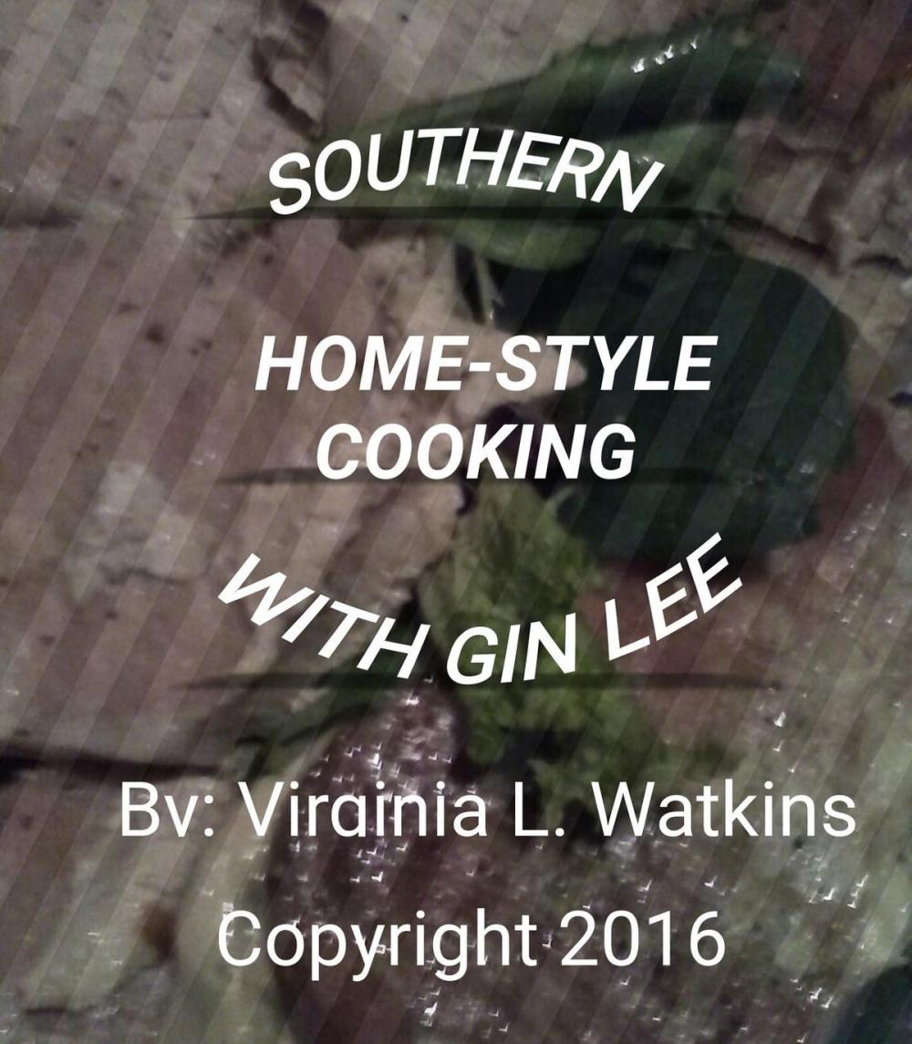 Big bigCover of Southern Home-Style Cooking With Gin Lee