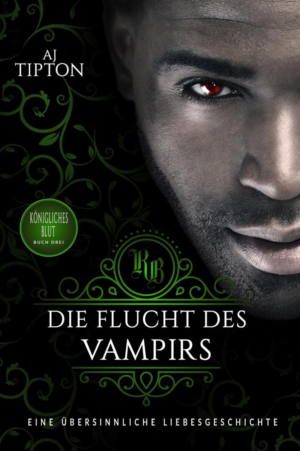 Big bigCover of Die Flucht des Vampirs: Eine übersinnliche Liebesgeschichte