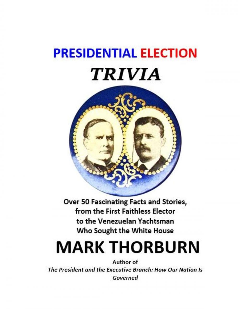 Big bigCover of Presidential Election Trivia