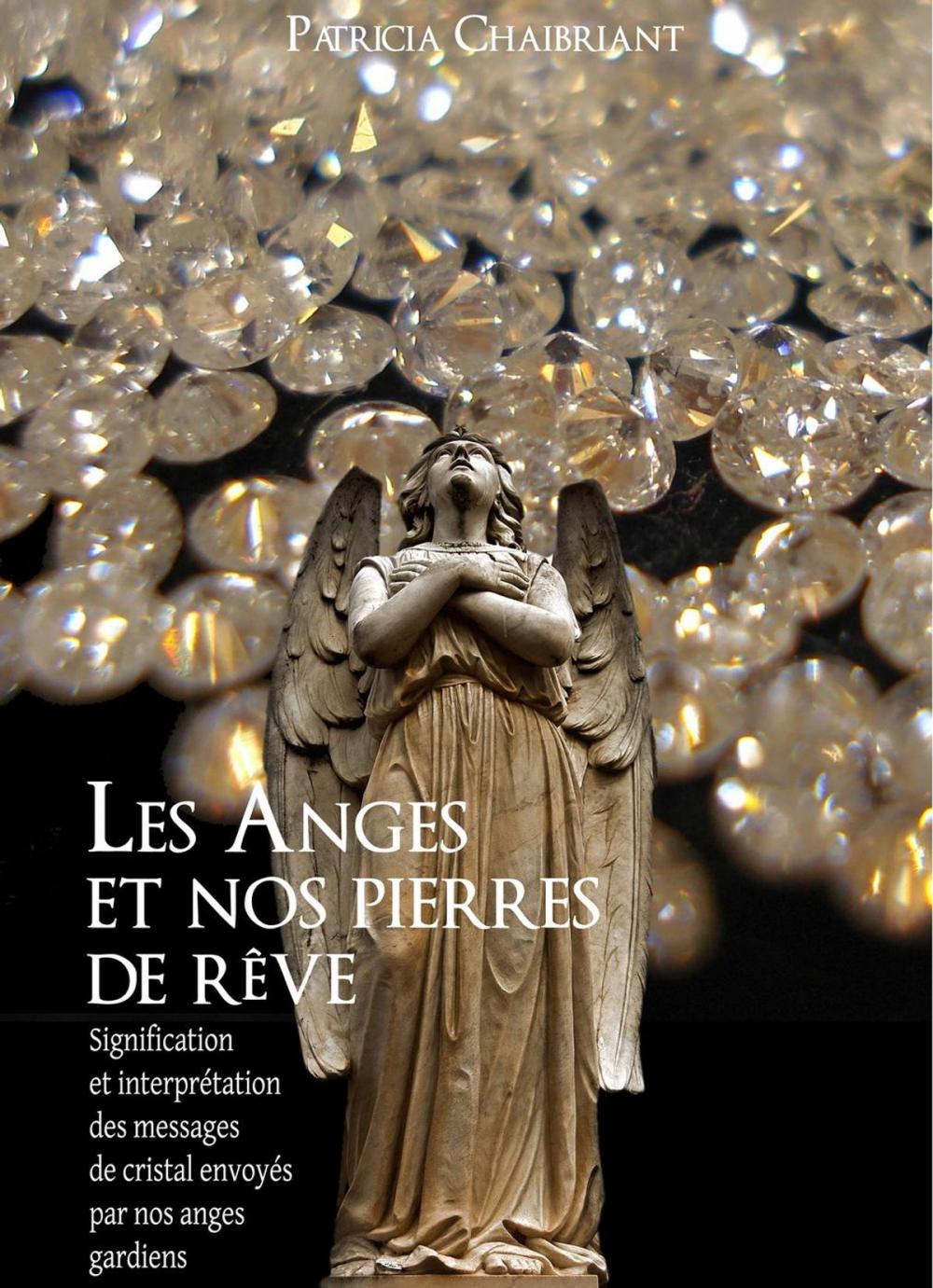 Big bigCover of Les anges et nos pierres de rêve