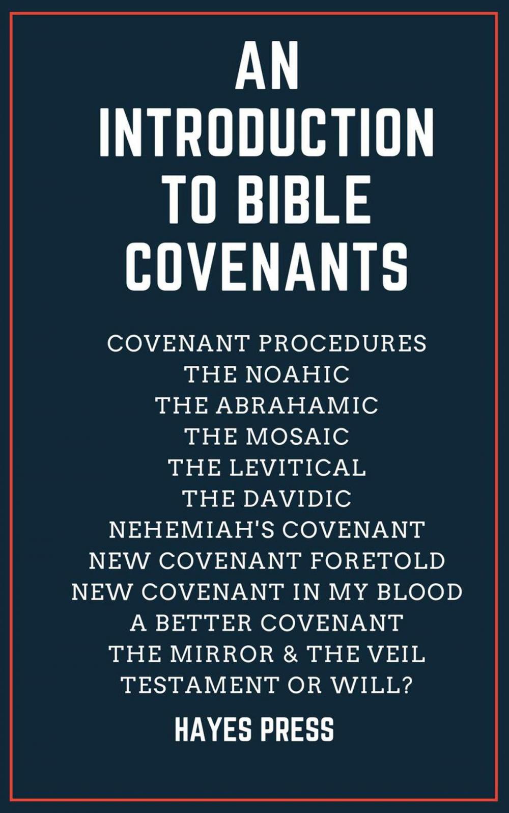 Big bigCover of An Introduction to Bible Covenants