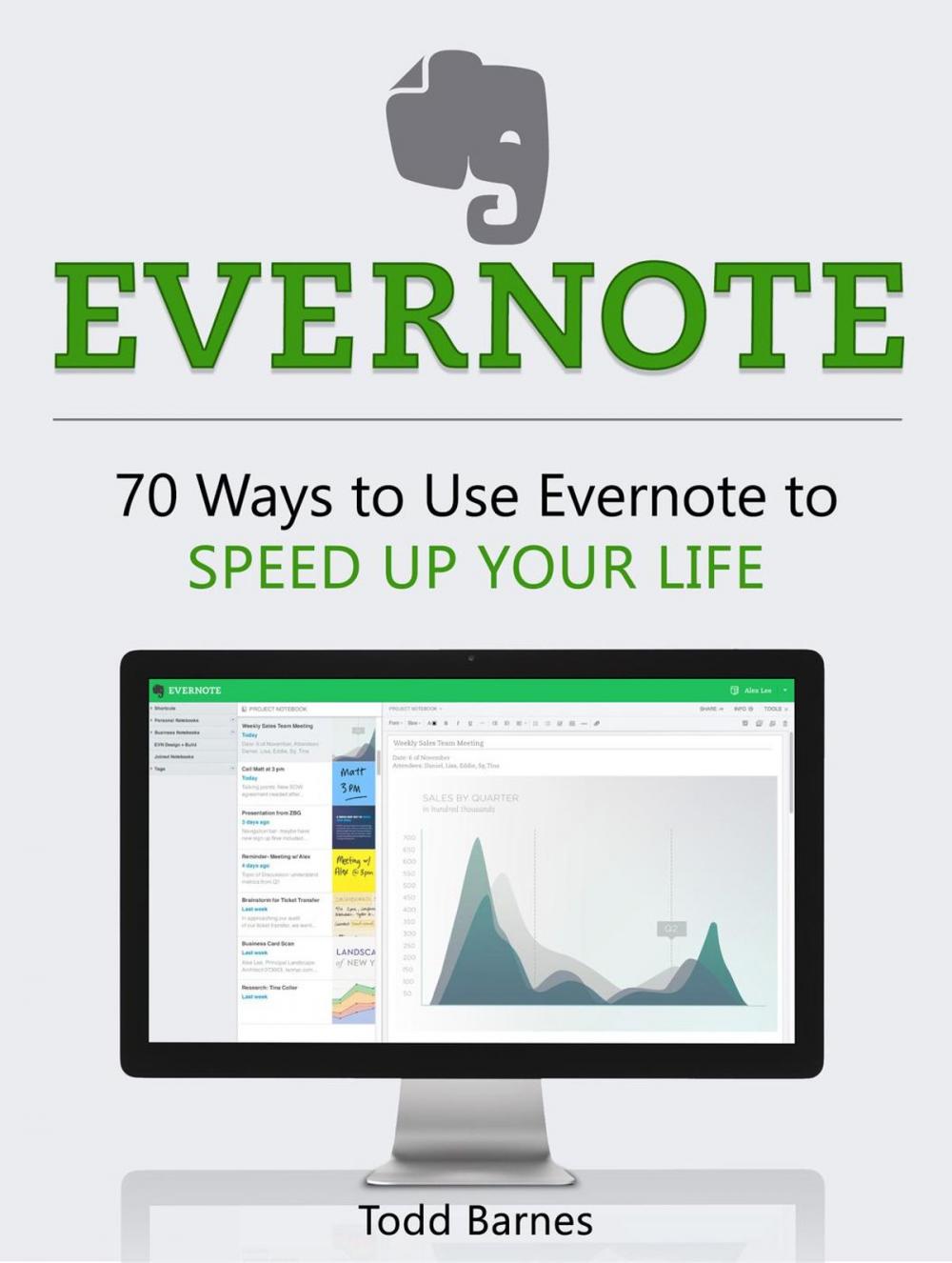 Big bigCover of Evernote: 70 Ways to Use Evernote to Speed Up Your Life