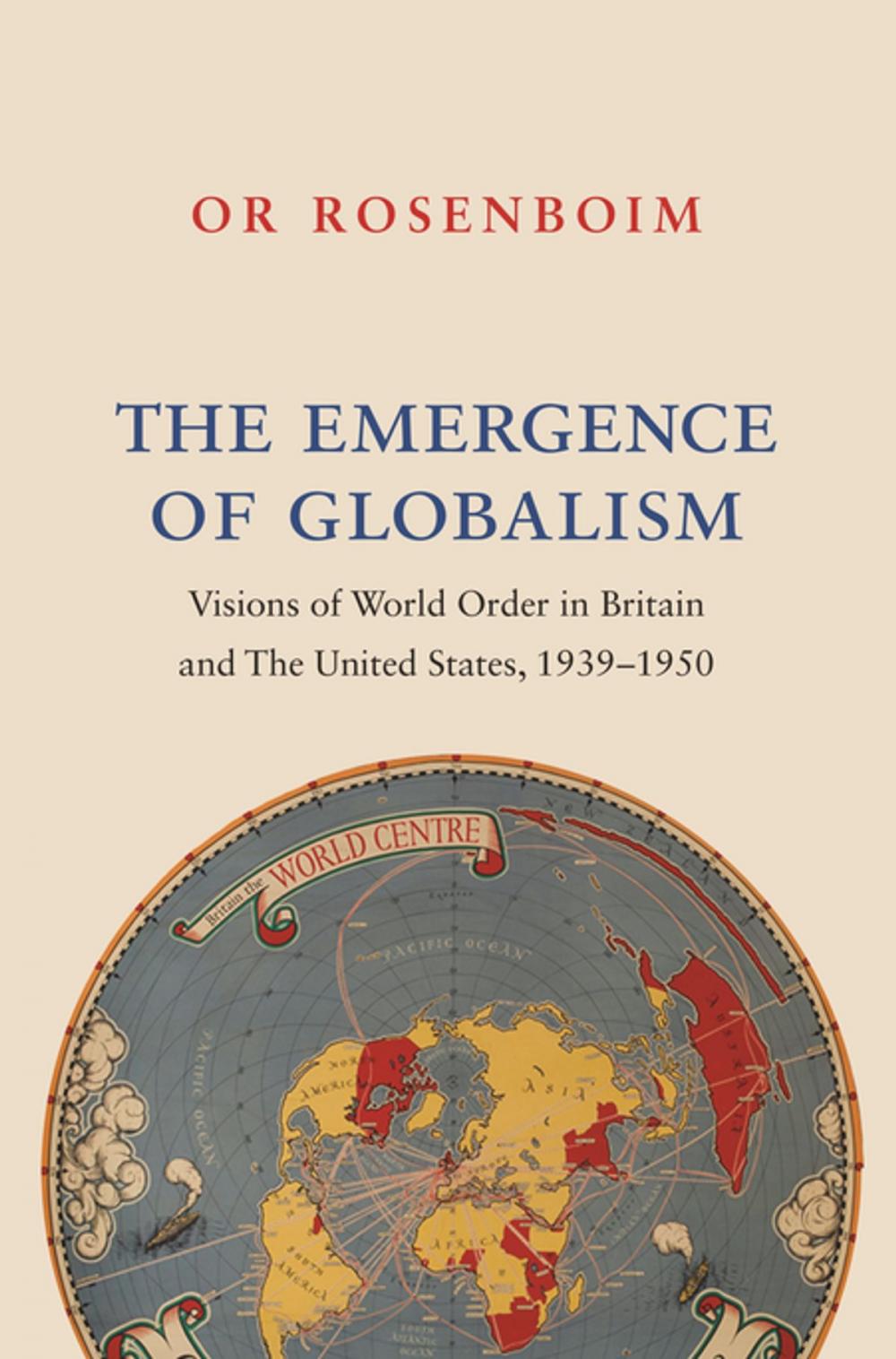 Big bigCover of The Emergence of Globalism