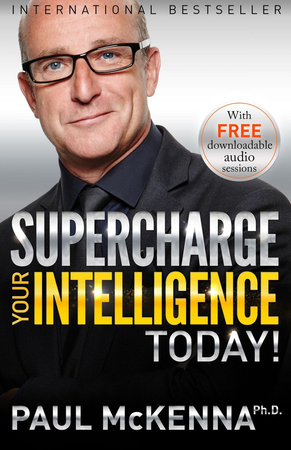 Big bigCover of Supercharge Your Intelligence Today!