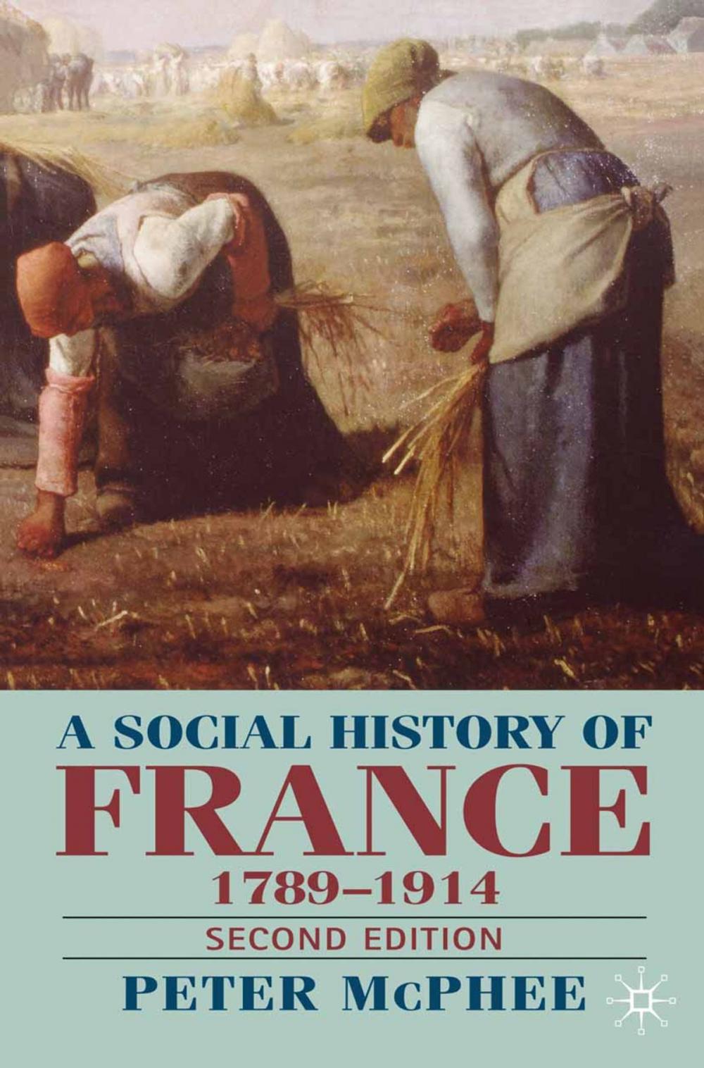 Big bigCover of A Social History of France 1780-1914