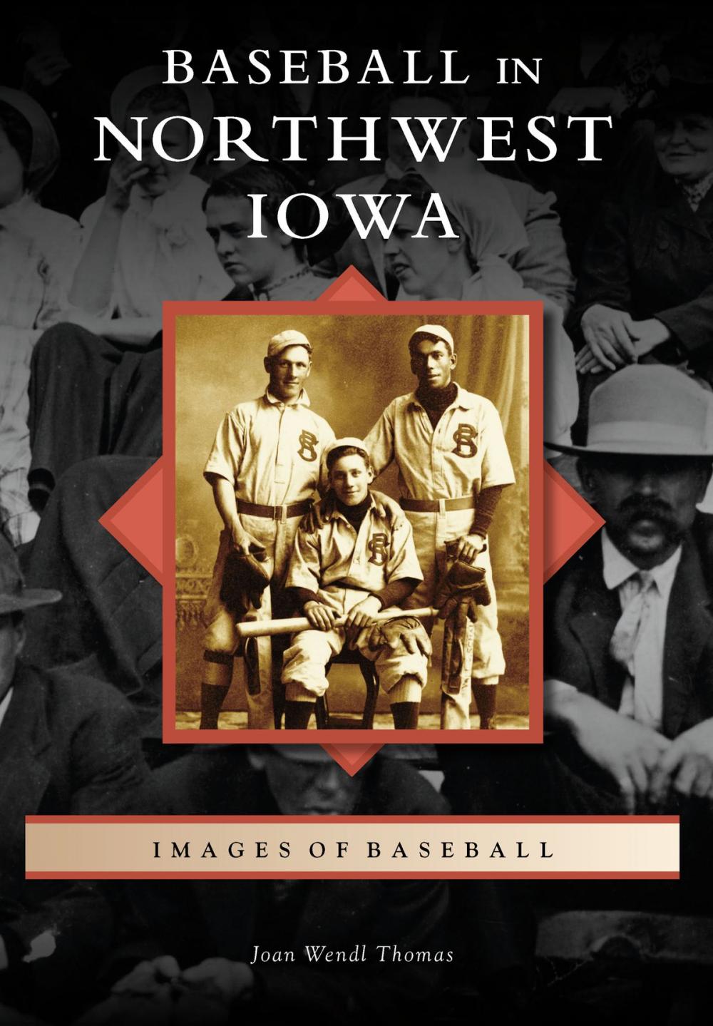 Big bigCover of Baseball in Northwest Iowa