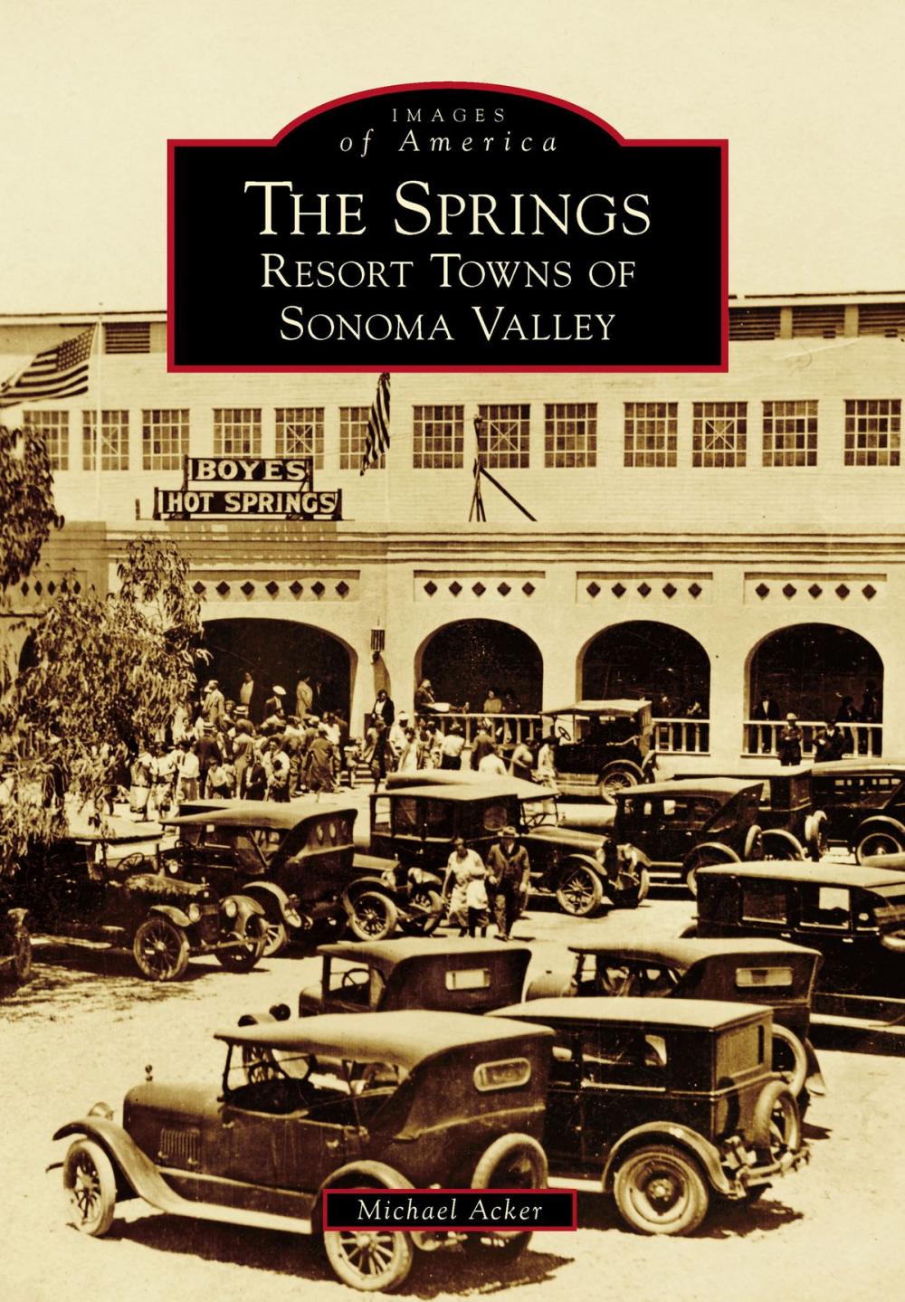 Big bigCover of The Springs: Resort Towns of Sonoma Valley