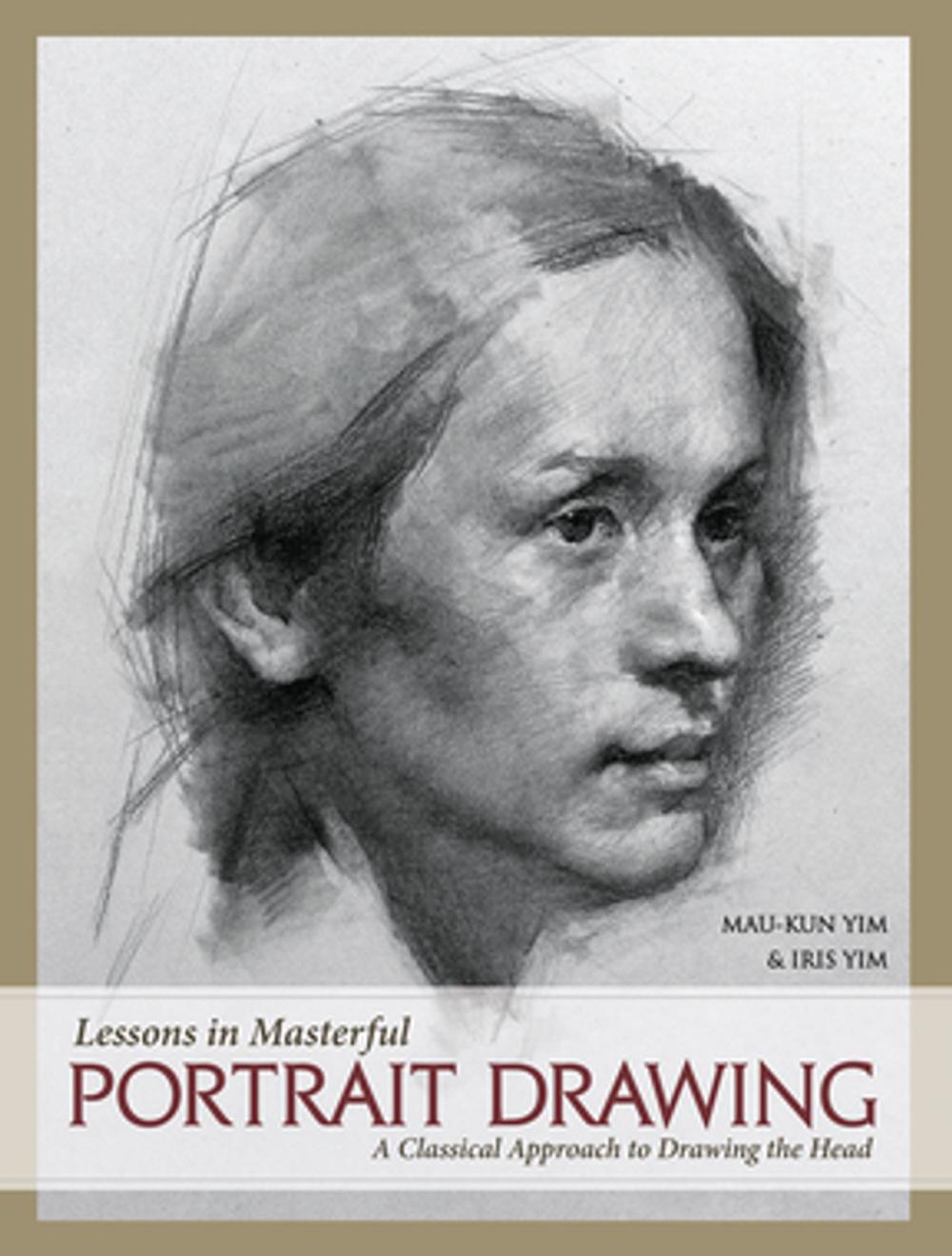 Big bigCover of Lessons in Masterful Portrait Drawing