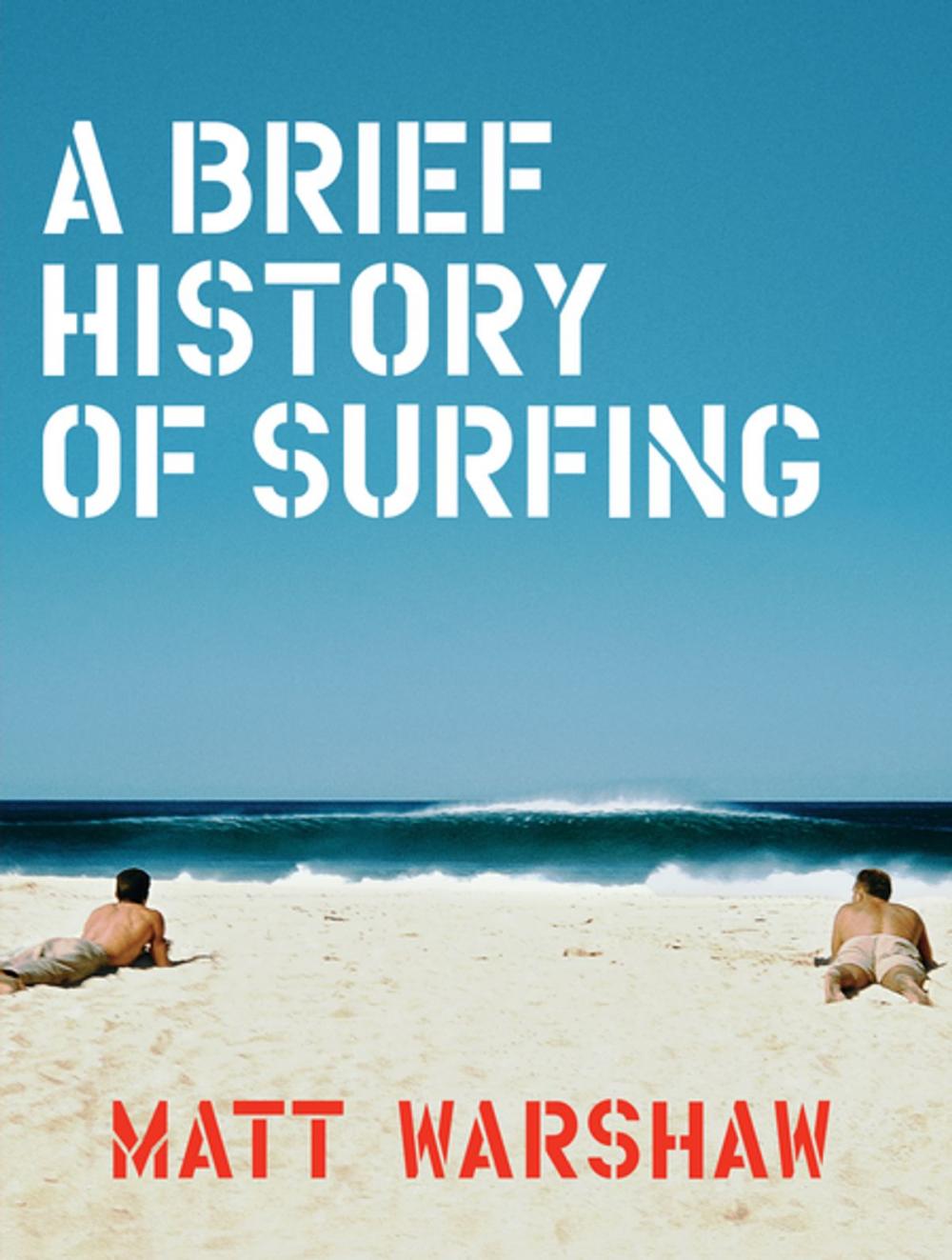 Big bigCover of A Brief History of Surfing