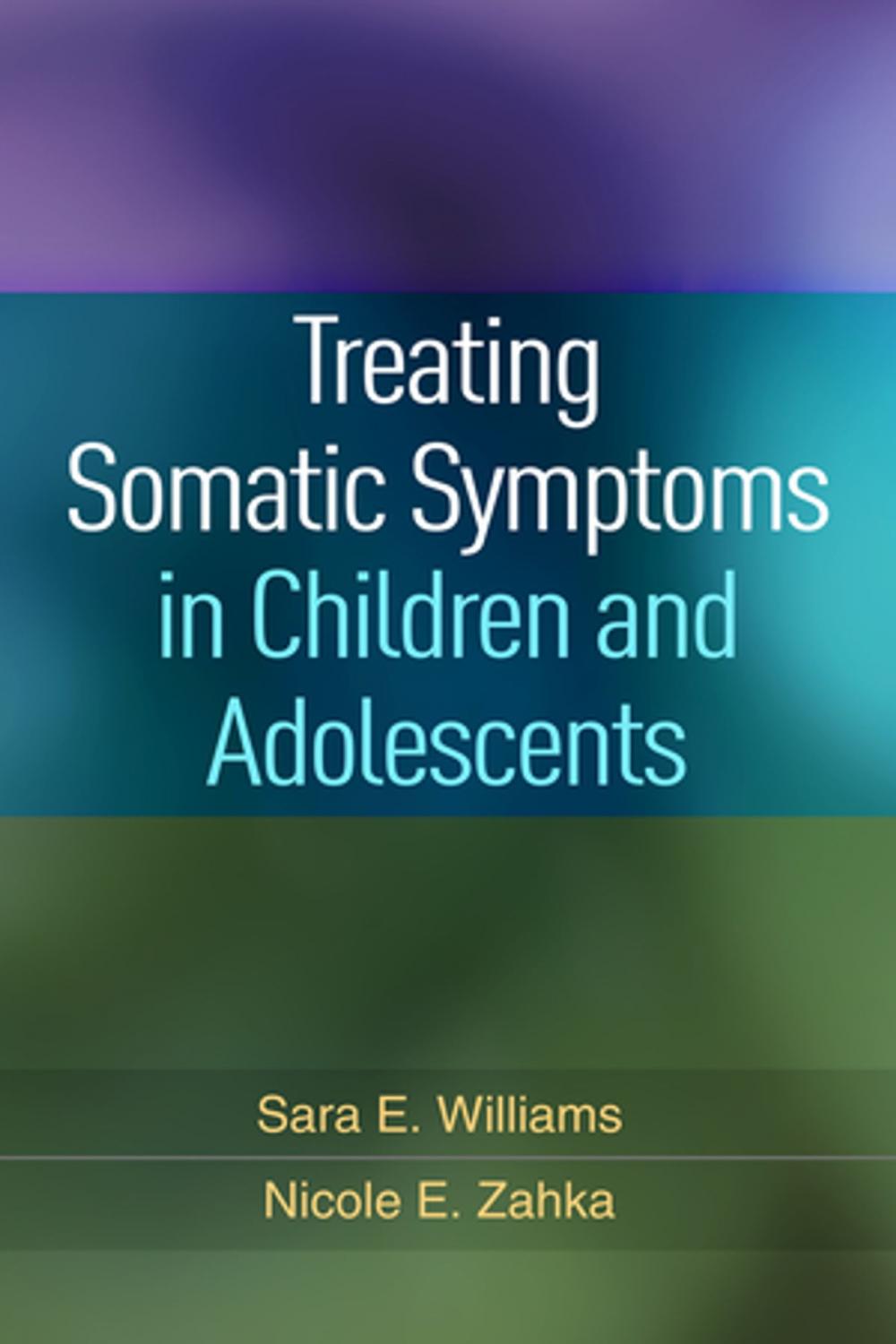 Big bigCover of Treating Somatic Symptoms in Children and Adolescents