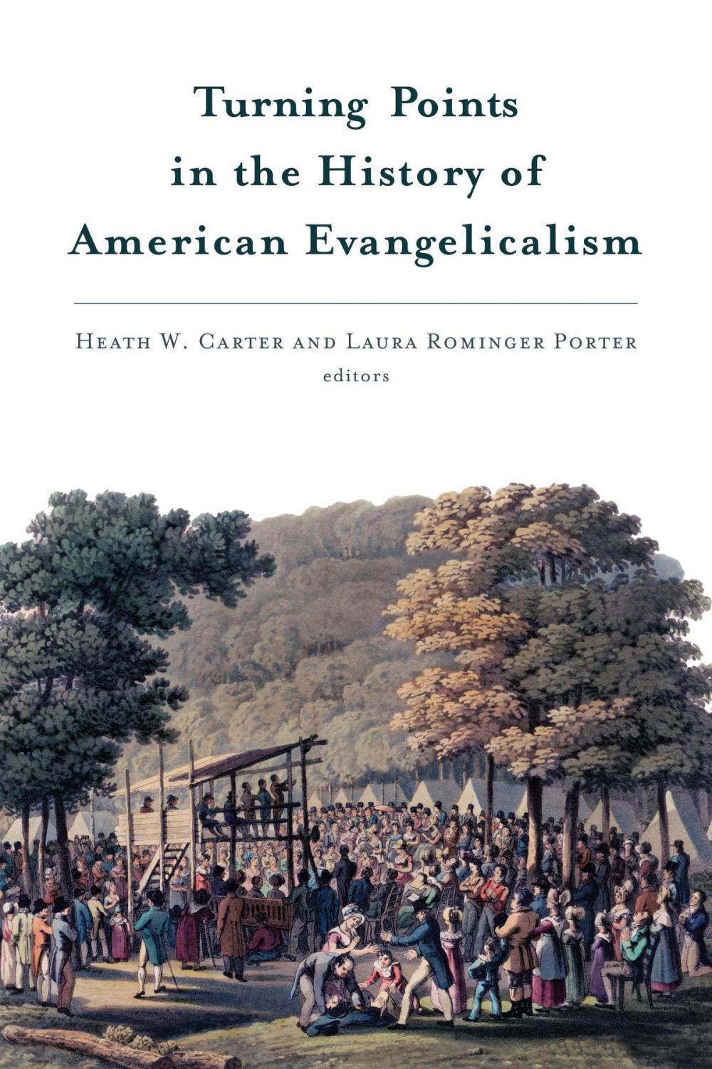 Big bigCover of Turning Points in the History of American Evangelicalism