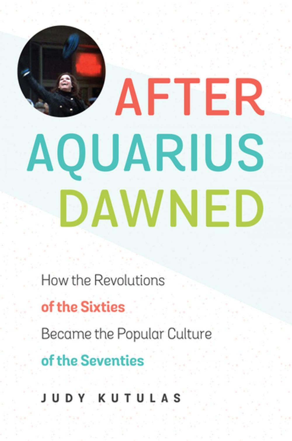 Big bigCover of After Aquarius Dawned