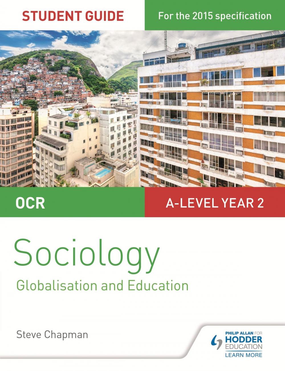 Big bigCover of OCR A Level Sociology Student Guide 4: Debates: Globalisation and the digital social world; Education