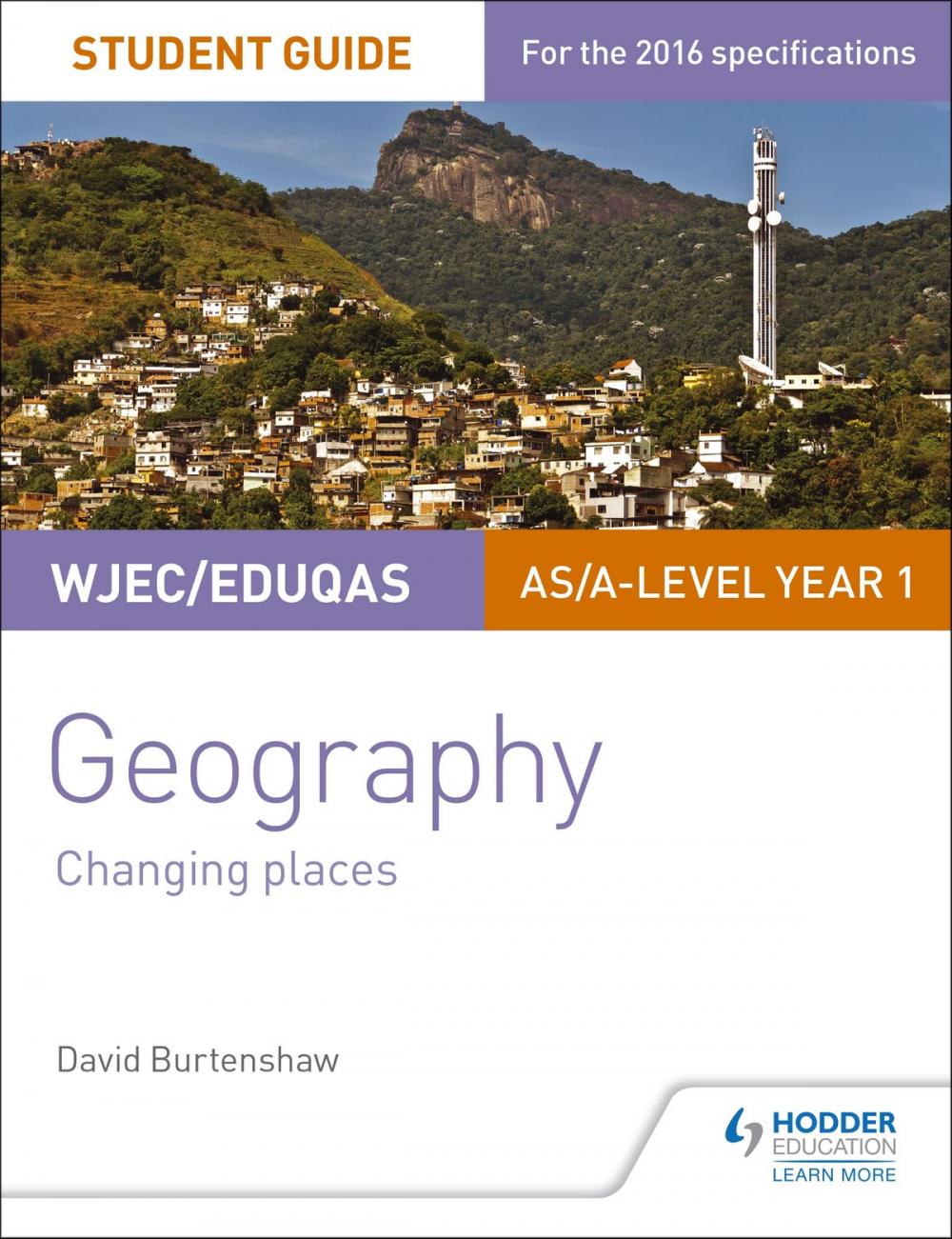 Big bigCover of WJEC/Eduqas AS/A-level Geography Student Guide 1: Changing Places