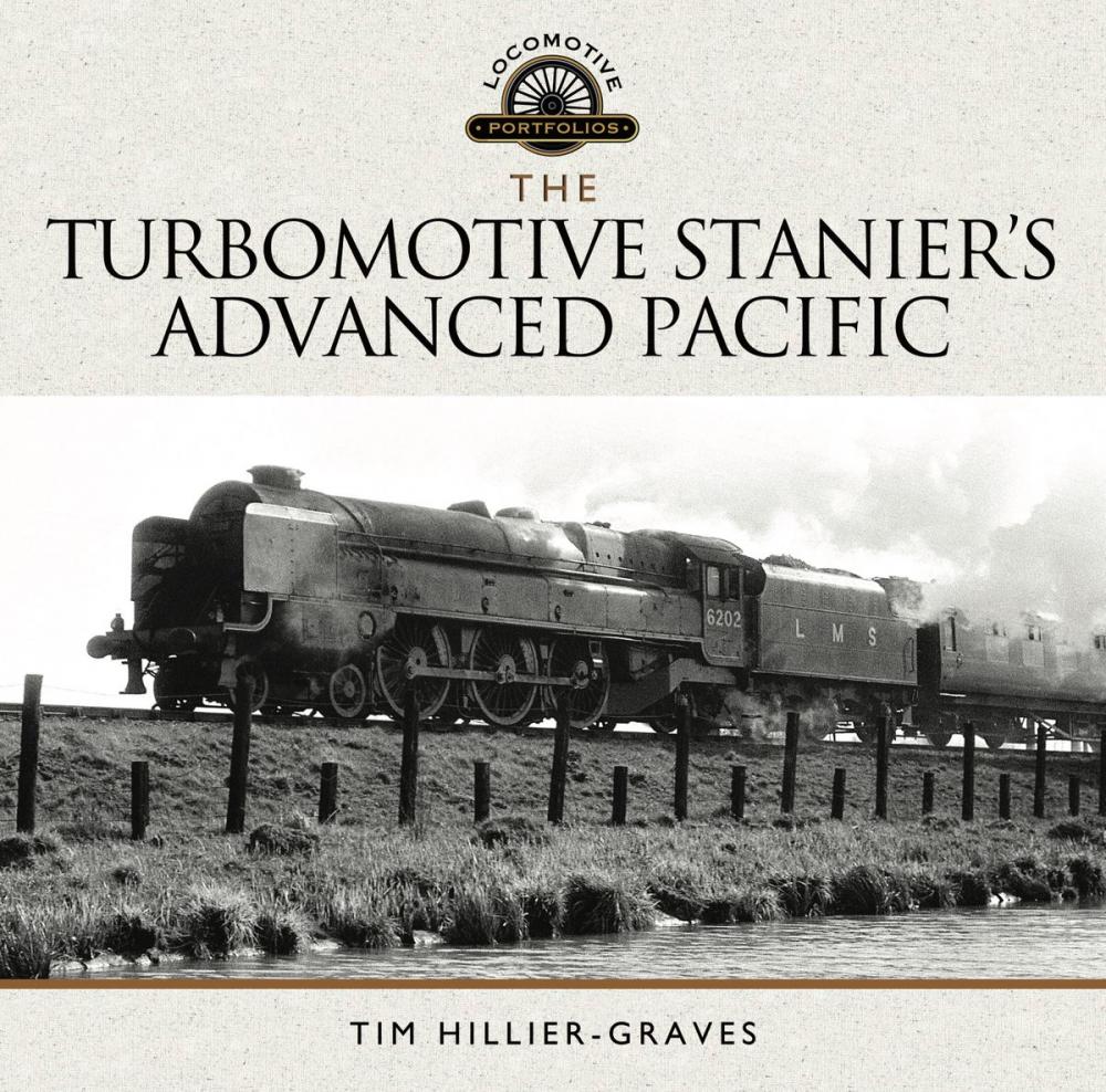 Big bigCover of The Turbomotive: Stanier's Advanced Pacific