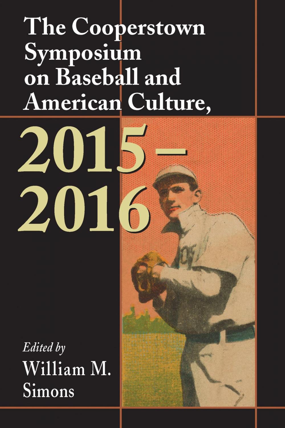 Big bigCover of The Cooperstown Symposium on Baseball and American Culture, 2015-2016