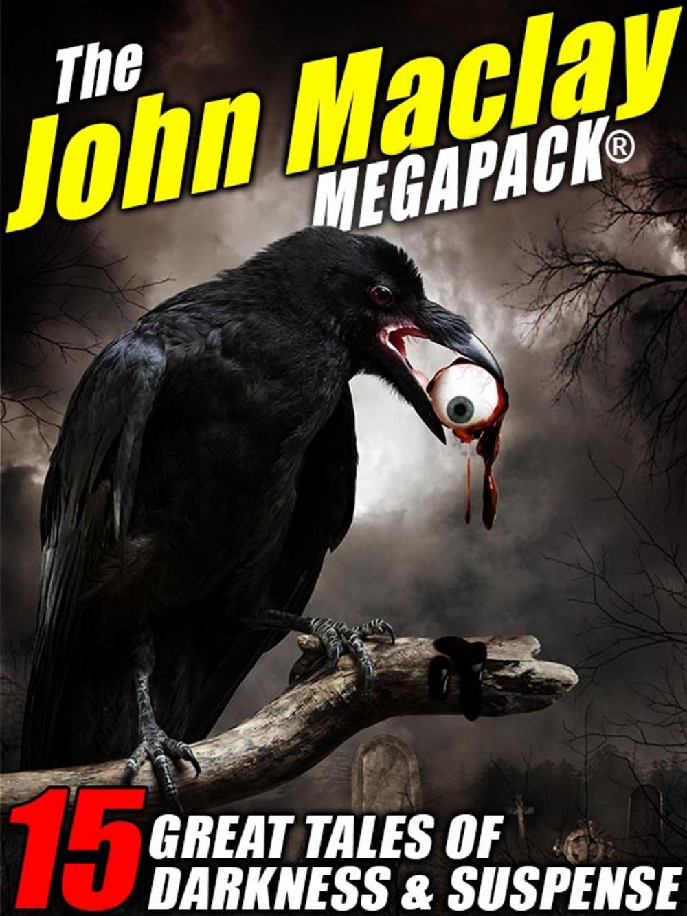 Big bigCover of The John Maclay MEGAPACK®