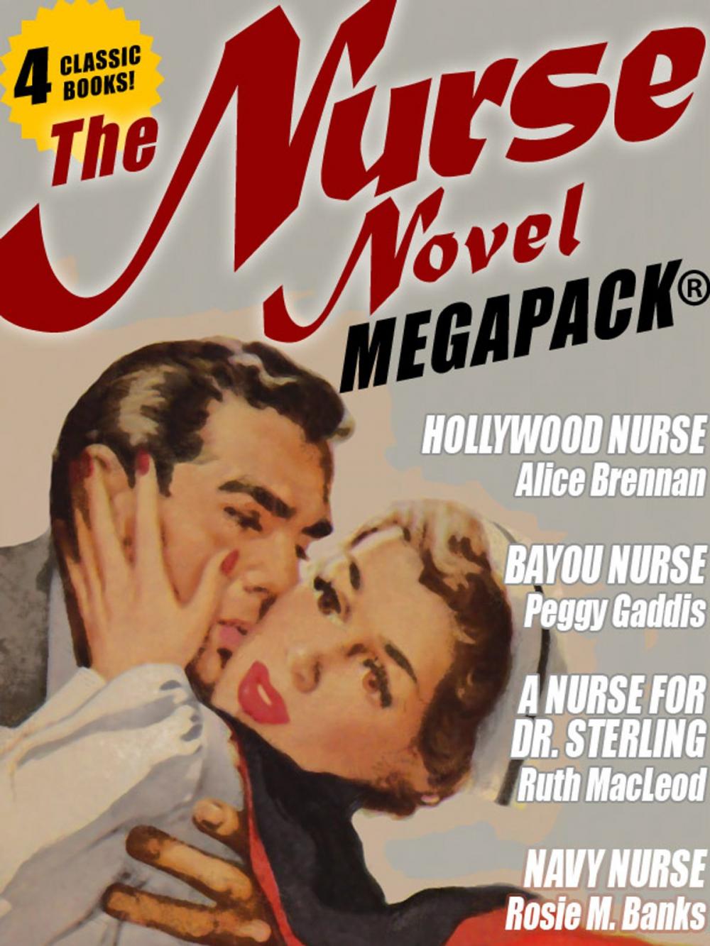 Big bigCover of The Nurse Novel MEGAPACK®: 4 Classic Novels!