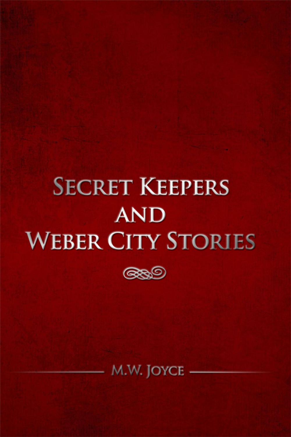 Big bigCover of Secret Keepers and Weber City Stories