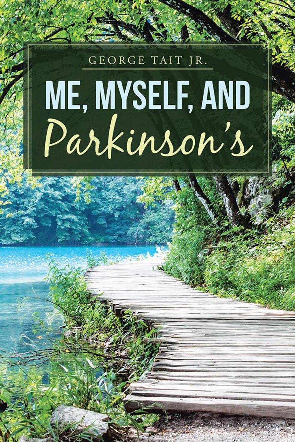 Big bigCover of Me, Myself, and Parkinson’S