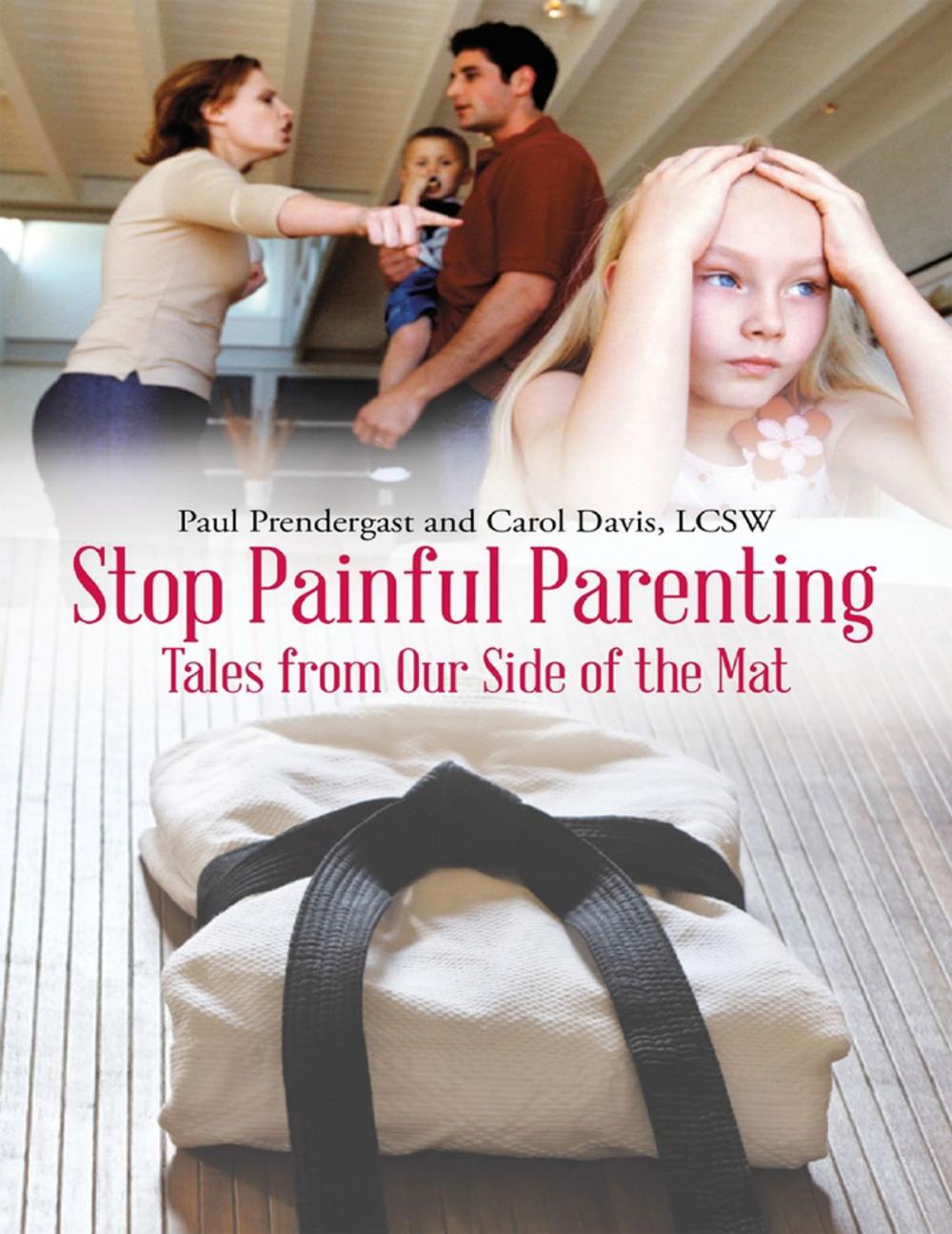 Big bigCover of Stop Painful Parenting: Tales from Our Side of the Mat