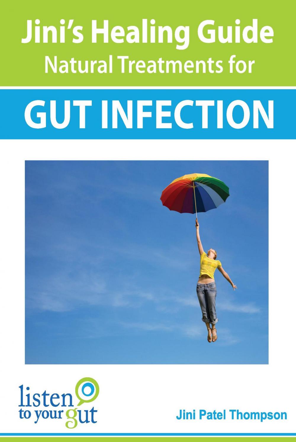 Big bigCover of Jini's Healing Guide Natural Treatments for Gut Infection