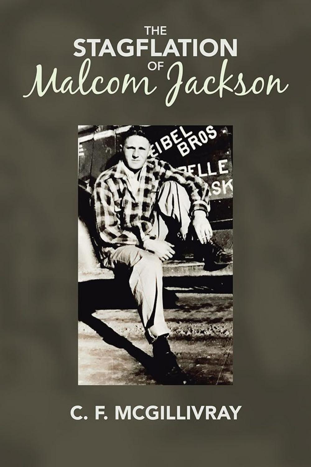 Big bigCover of The Stagflation of Malcom Jackson