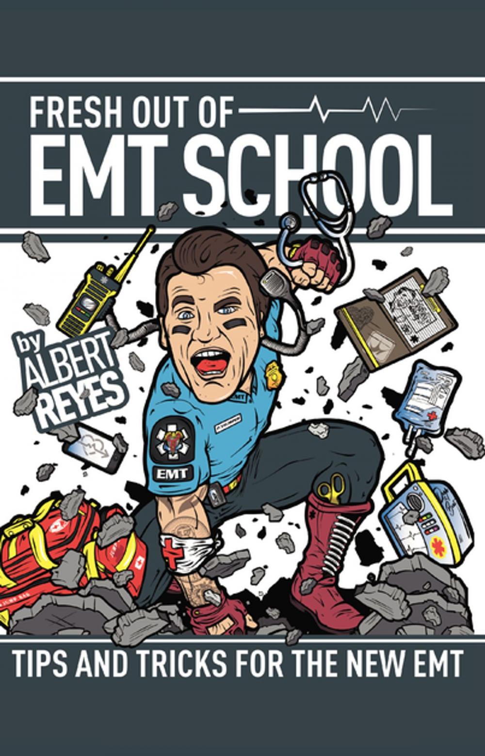 Big bigCover of FRESH OUT OF EMT SCHOOL