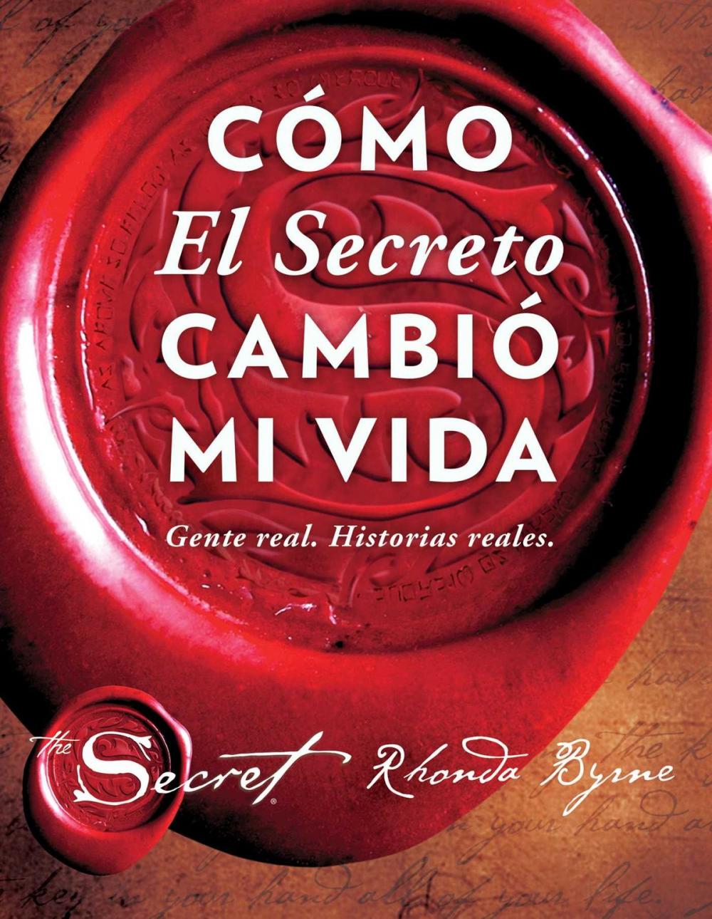 Big bigCover of Cómo El Secreto cambió mi vida (How The Secret Changed My Life Spanish edition)