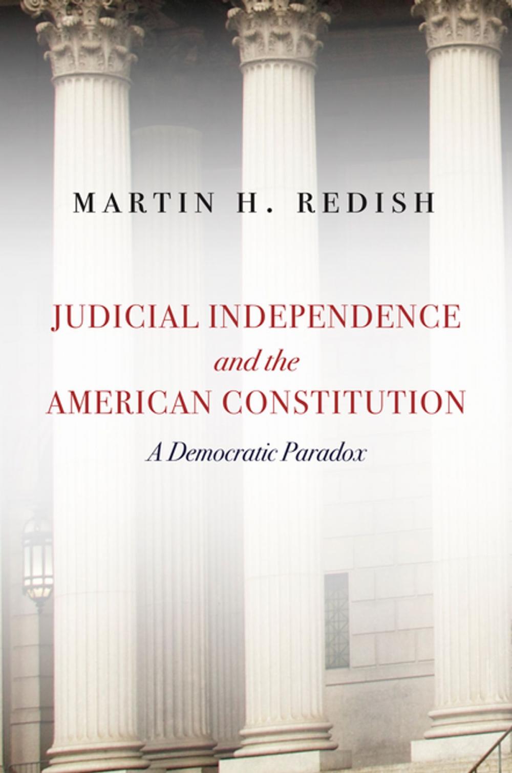 Big bigCover of Judicial Independence and the American Constitution